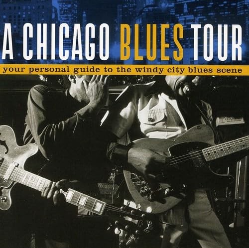 Chicago blues tour various - chicago,
